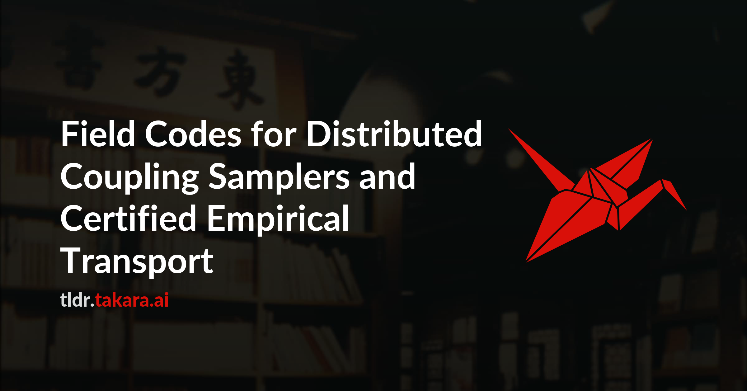Field Codes for Distributed Coupling Samplers and Certified Empirical Transport