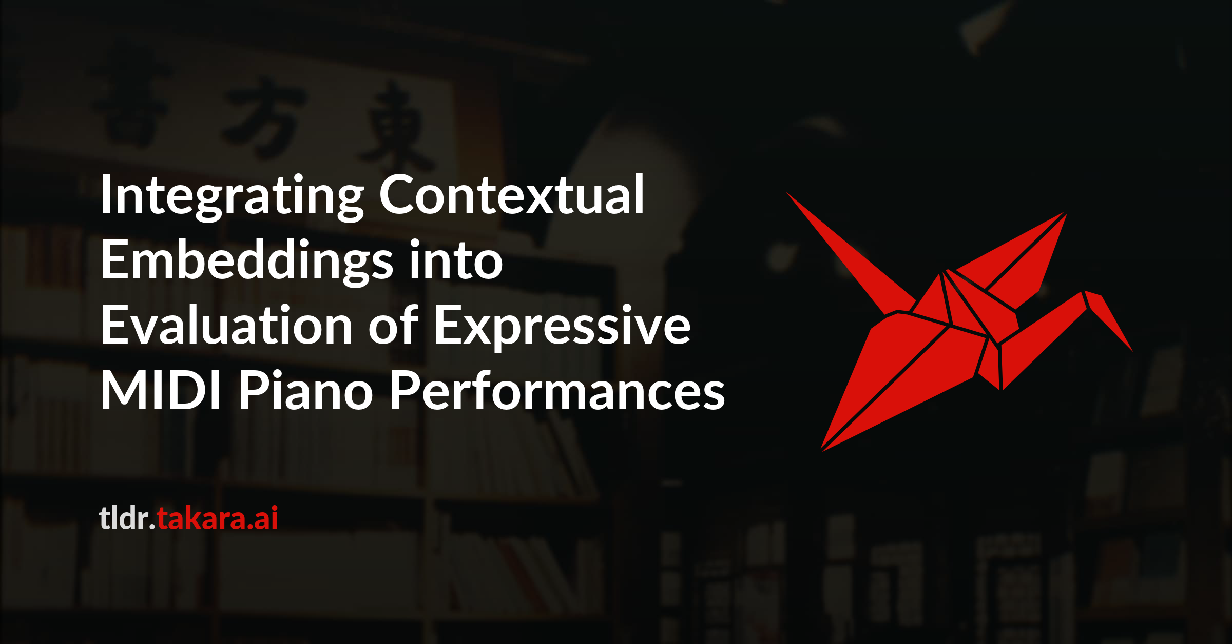 Integrating Contextual Embeddings into Evaluation of Expressive MIDI Piano Performances