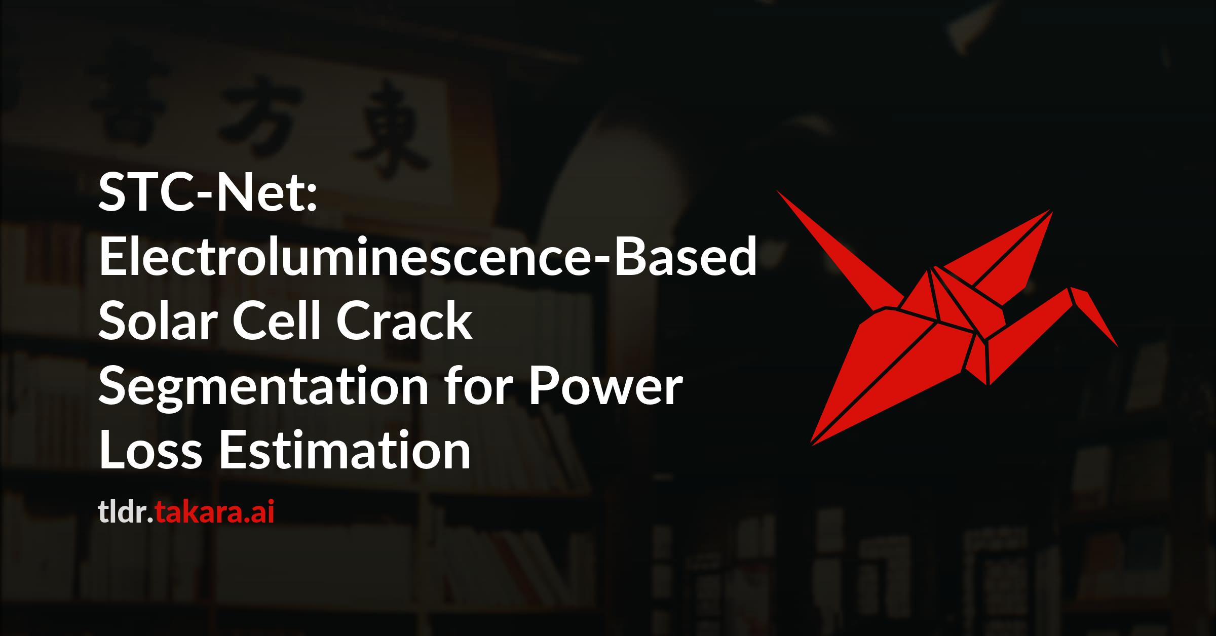 STC-Net: Electroluminescence-Based Solar Cell Crack Segmentation for Power Loss Estimation