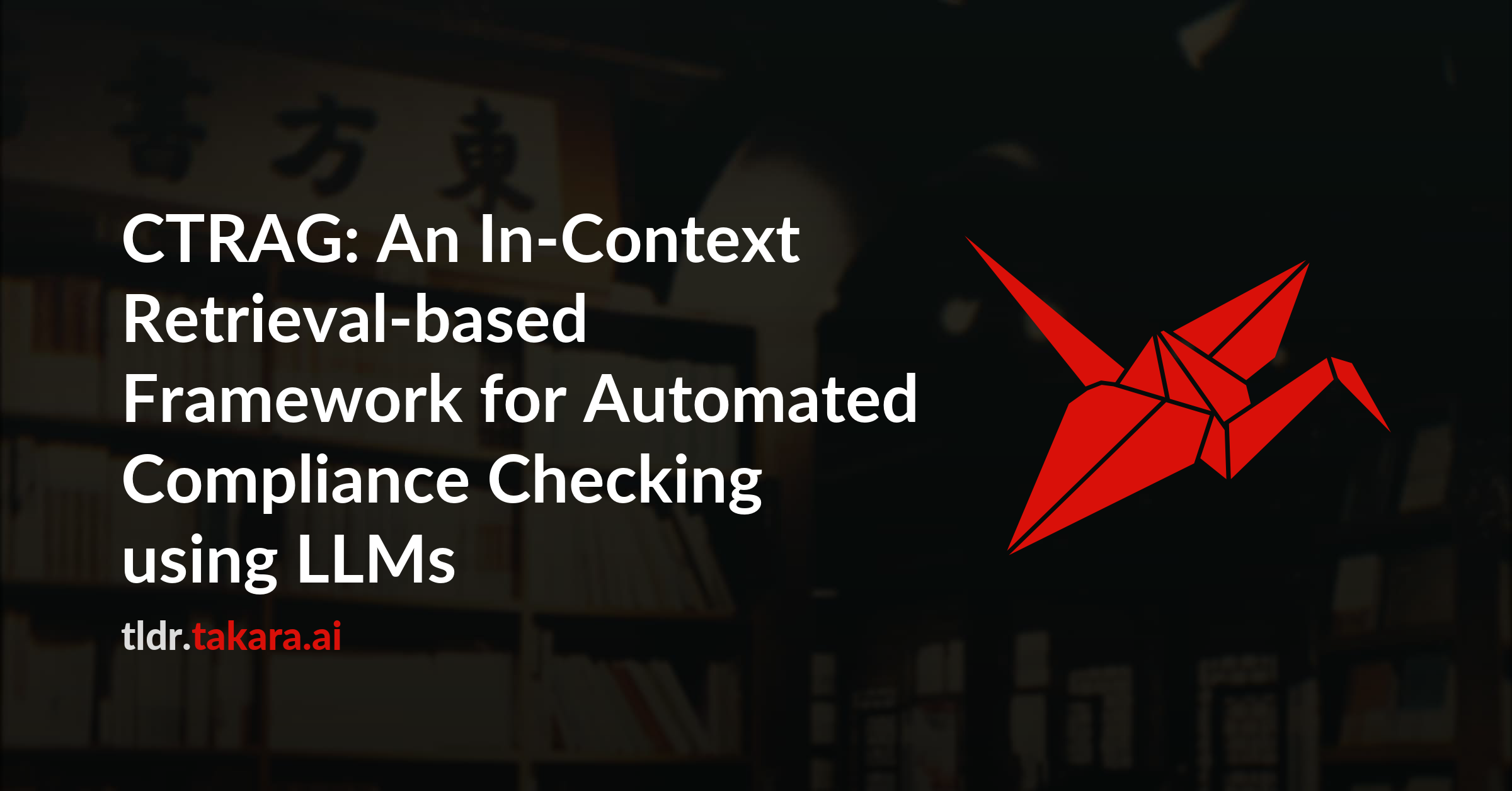 CTRAG: An In-Context Retrieval-based Framework for Automated Compliance Checking using LLMs