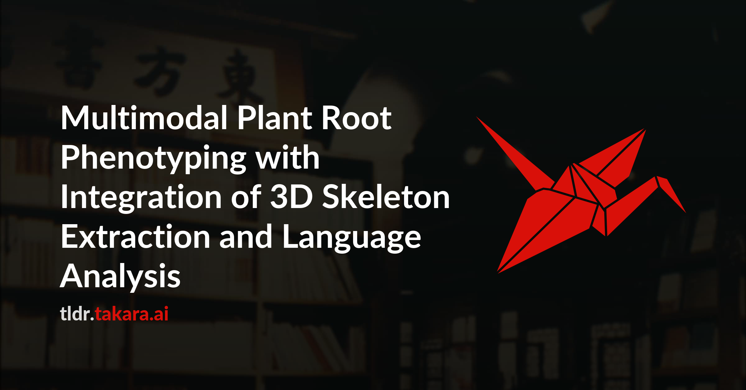 Multimodal Plant Root Phenotyping with Integration of 3D Skeleton Extraction and Language Analysis