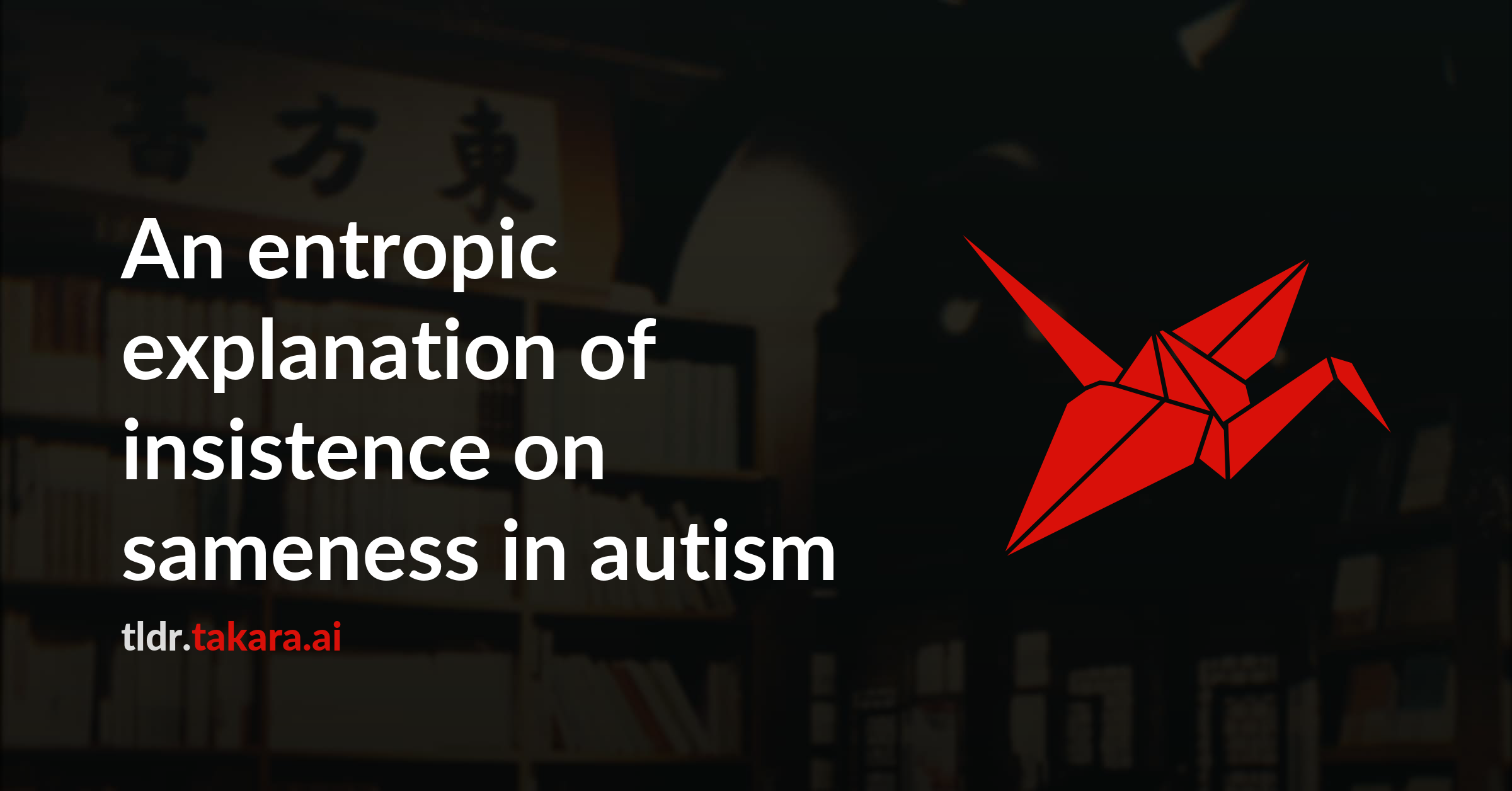An entropic explanation of insistence on sameness in autism