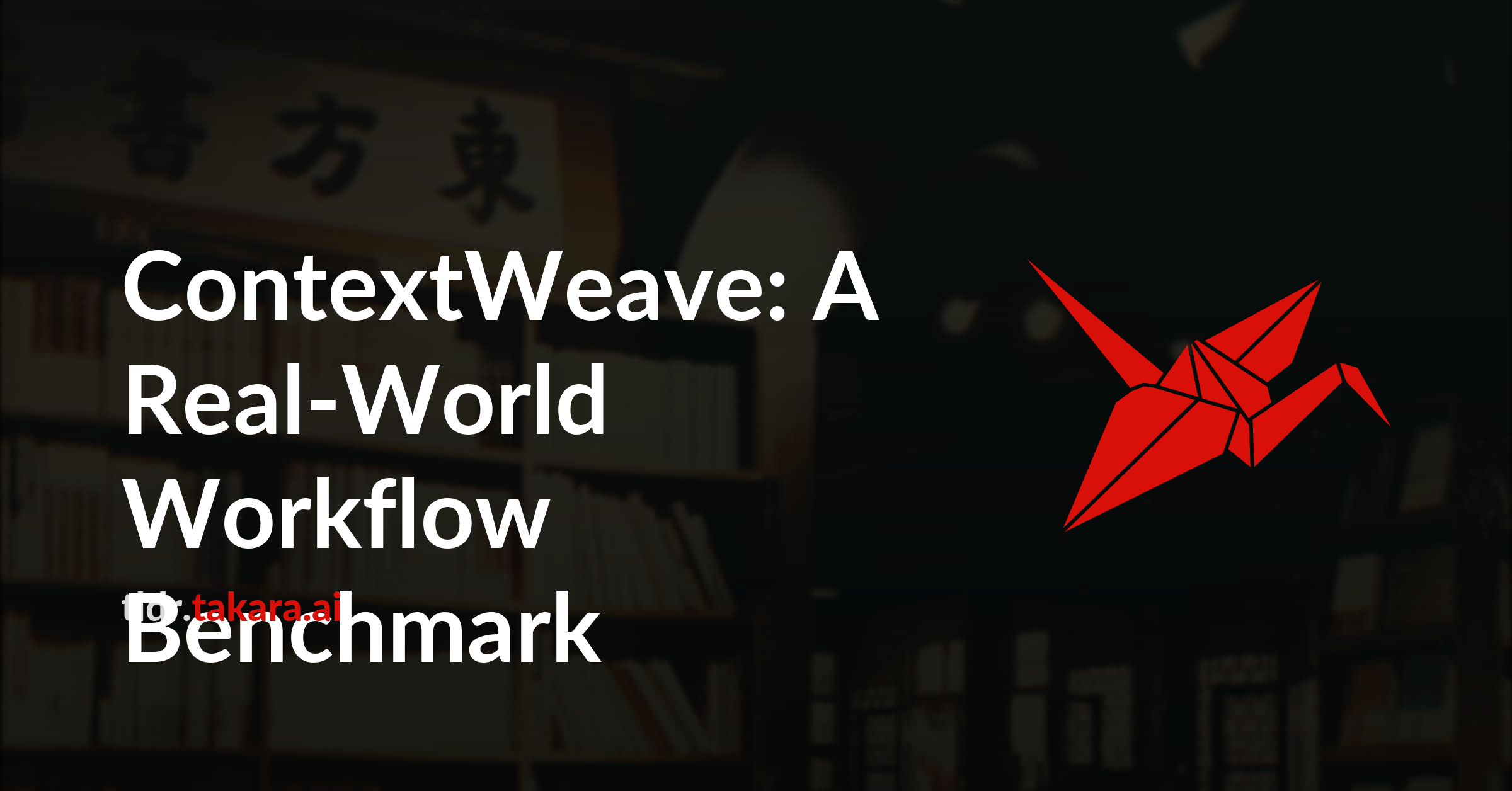 ContextWeave: A Real-World Workflow Benchmark