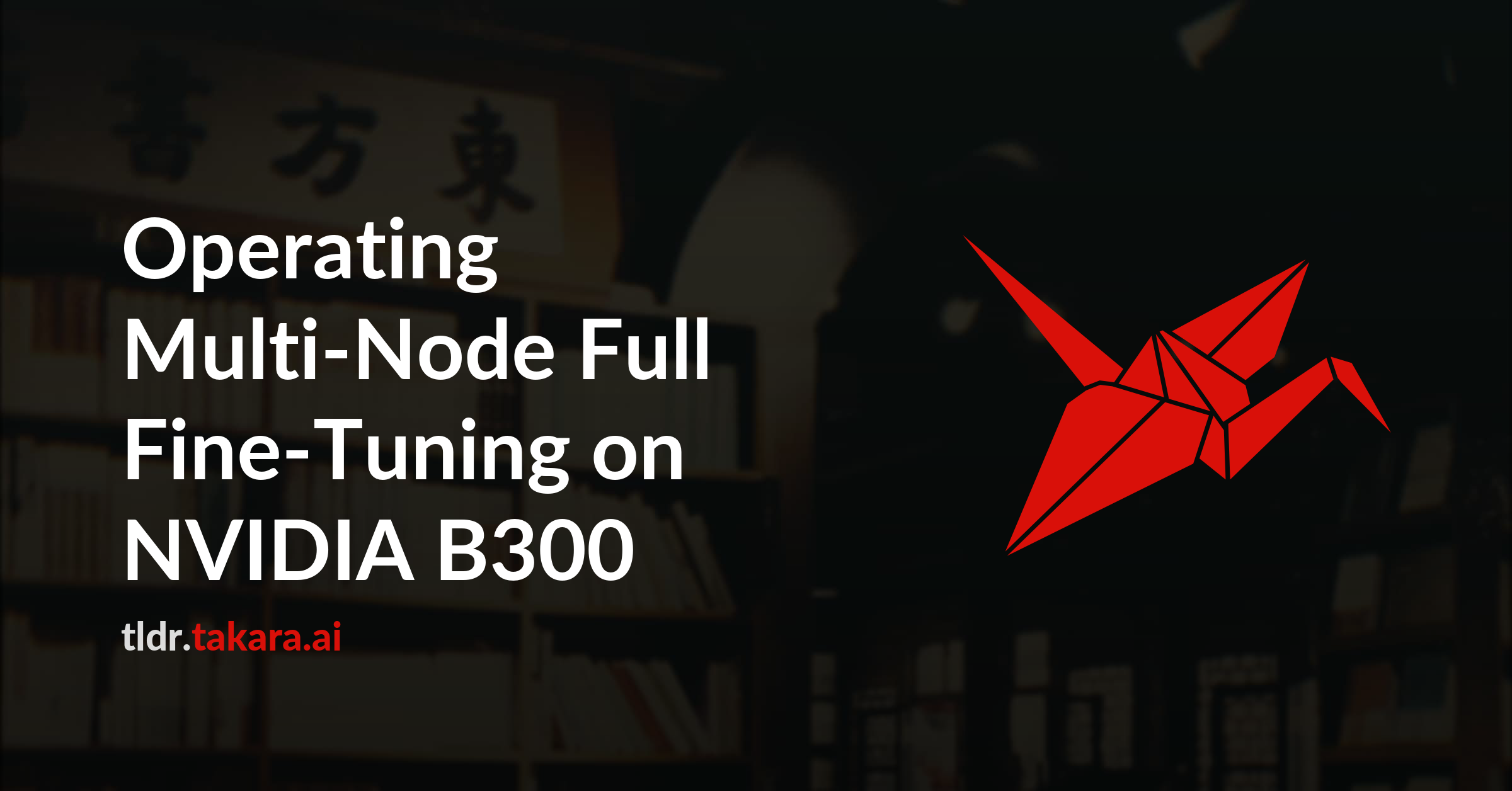 Operating Multi-Node Full Fine-Tuning on NVIDIA B300: A Field Report on Telemetry-Based Triage, Negative Results, and Operational Hardening