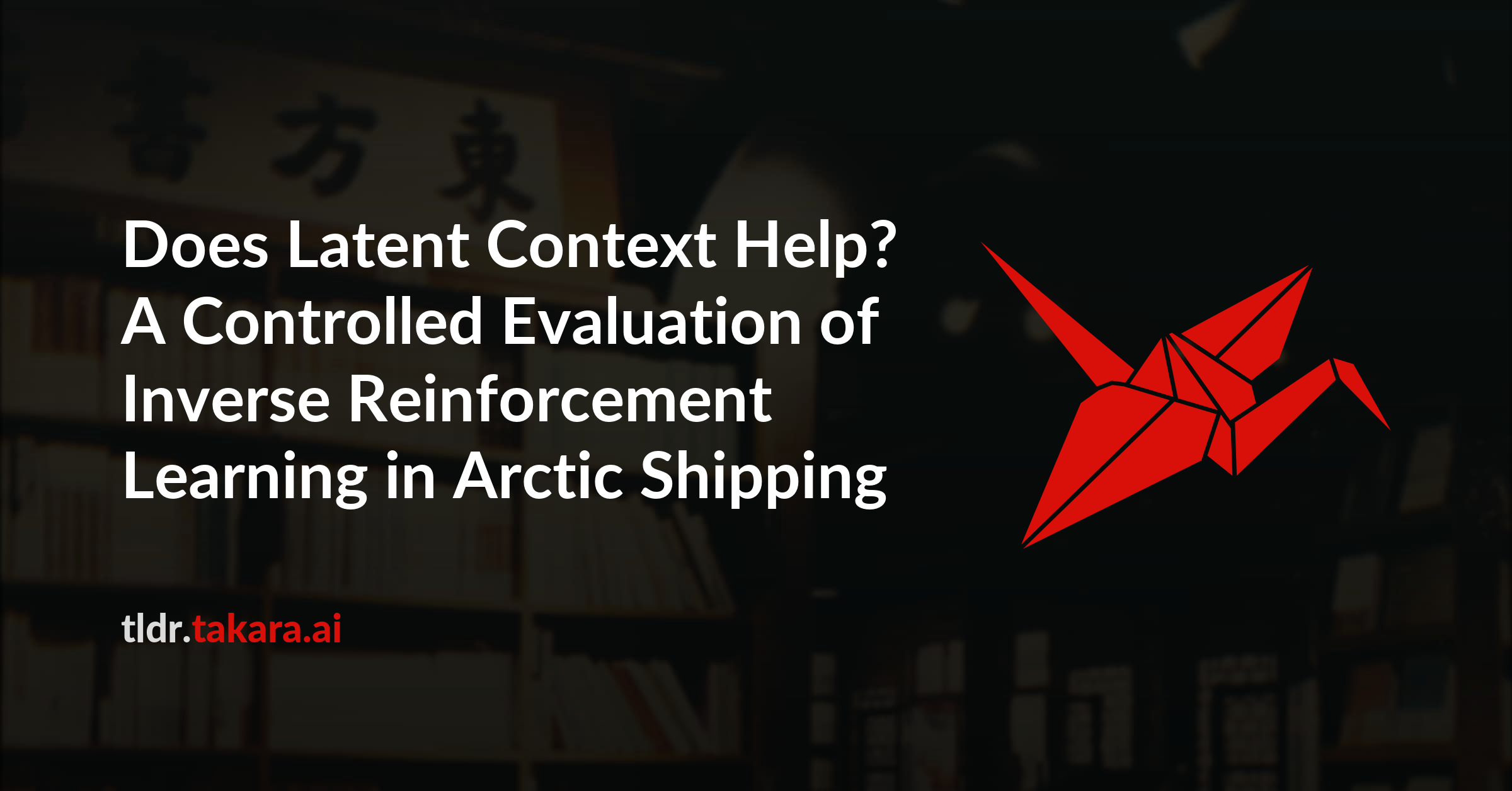 Does Latent Context Help? A Controlled Evaluation of Inverse Reinforcement Learning in Arctic Shipping